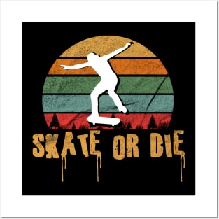 Skate or Die Vintage Posters and Art